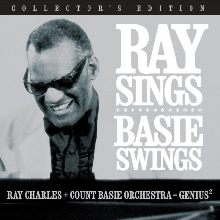 Ray Charles & Count Basie - Ray Sings Basie Swings (Ray Charles + Count Basie [UK] - Zortam Music