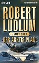 Der Arktis-Plan: Roman