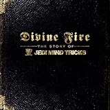 Divine Fire: The Story of Jedi Mind Tricks (2009)