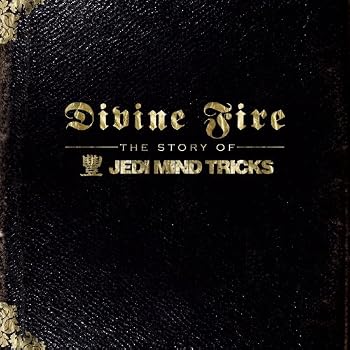 Divine Fire: The Story of Jedi Mind Tricks [With Bonus DVD]