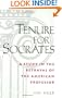 Tenure for Socrates: A Study in the Betrayal of the American Professor