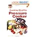 Cooking Healthy with a Pressure Cooker: A Healthy Exchanges Cookbook