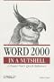 Word 2000 in a Nutshell: A Power User's Quick Reference