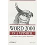 Word 2000 in a Nutshell: A Power User's Quick Refe&hellip by Walter Glenn