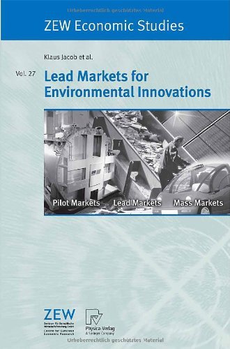 Lead Markets for Environmental Innovations: 27 (ZEW Economic Studies)