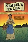 Kessie's Tale: The Adventures of an African-American Slave Girl in South Carolina