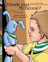¿Dónde está mi Bennie?: Spanish Version of "Where is My Bennie?"