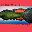 Living Words ~ Jacqueline A. Bellinger