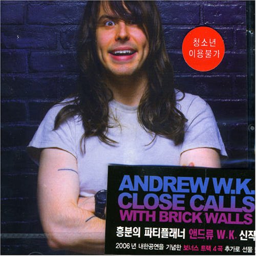 Andrew W.K. - Close Calls with Brick Walls - Zortam Music