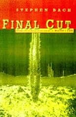 Final Cut: Dreams and Disaster in the Making of Heaven's Gate