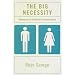 The Big Necessity: Adventures in the World of  Human Waste: Adventures in the World of Human Waste