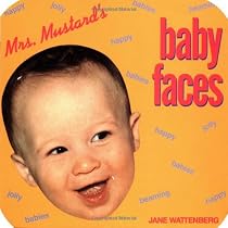 Mrs. Mustard's Baby Faces