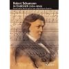 Schumann Forschungen: Robert Schumann in Endenich (1854-1856): Krankenakten, Briefzeugnisse und zeitgen�ssische Berichte: BD 11