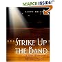 Strike Up the Band: A New History of Musical Theatre