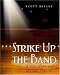 Strike Up the Band: A New History of Musical Theatre