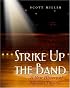 Strike Up the Band: A New History of Musical Theatre