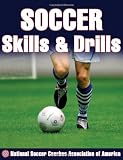 Soccer Skills & Drills (Nscaa)