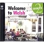 Welcome to Welsh CD: A Complete Welsh Course for Beginners
