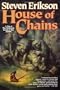 House of Chains: A Tale of The Malazan Book of the Fallen