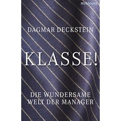 Klasse!: Die wundersame Welt der Manager