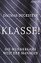 Klasse!: Die wundersame Welt der Manager