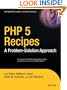 PHP 5 Recipes: A Problem-Solution Approach