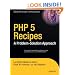 PHP 5 Recipes: A Problem-Solution Approach