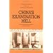 China's Examination Hell: The Civil Service Examinations of Imperial China