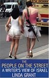 The People on the Street: A Writer's View of Israel