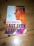 Last Seen Leaving [Paperback] by Braffet, Kelly