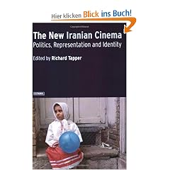The New Iranian Cinema: Politics, Representation and Identity