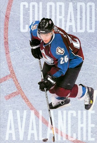Colorado Avalanche (The NHL: History and Heros)