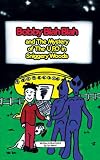 Bobby Blah Blah & the mystery of the UFO in Sniggery woods