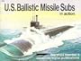 U.S. Ballistic Missile Subs in Action - Warships No. 6
