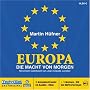 Europa - Die Macht von morgen . Mit einem Geleitwort von Jean-Claude Juncker