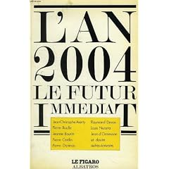 L'an 2004, le futur immediat