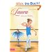 Laura, Band 1: Laura will zum Ballett