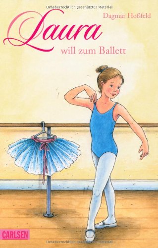 Produkt-Bild: Laura, Band 1: Laura will zum Ballett