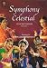 Symphony Celestial - Concise Edition - Volume I