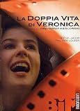 Doppia Vita Di Veronica (La)