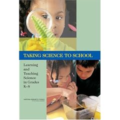 Taking Science to School: Learning and Teaching Science in Grades K-8