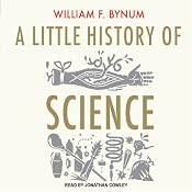 A Little History of Science | [William F. Bynum]
