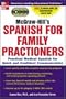 McGraw-Hill's Spanish for Family Practitioners : A Practical Course for Quick and Confident Communication
