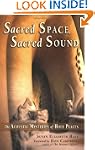 Sacred Space, Sacred Sound: The Acous...