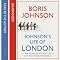 Johnson's Life of London: The People Who Made the City That Made the World