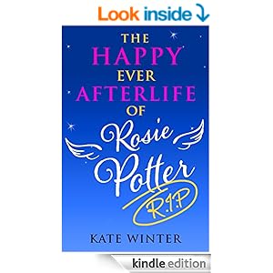 The Happy Ever Afterlife of Rosie Potter - Kate Winter