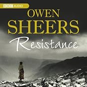 Resistance | [Owen Sheers]