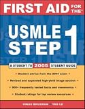 First Aid for the USMLE Step 1: 2005 (First Aid for the Usmle Step 1)