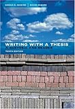 Writing with a Thesis: A Rhetoric and Reader (with InfoTrac)