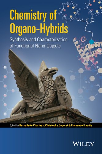 Chemistry of Organo-hybrids: Synthesis and Characterization of Functional Nano-Objects